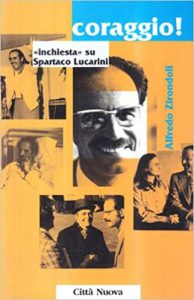“Coraggio” inchiesta su Spartaco Lucarini – 2000