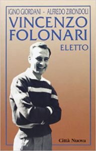 “Vincenzo Folonari” scritto in collaborazione con Igino Giordani – 1997