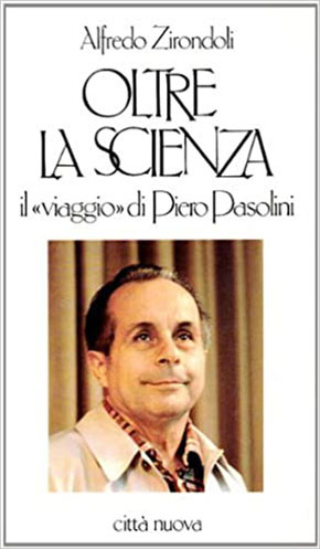 “Oltre la scienza” Il viaggio di Piero Pasolini – 1990
